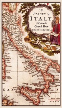 cover of the book 101 places in Italy a private grand tour