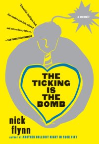 cover of the book The ticking is the bomb: a memoir