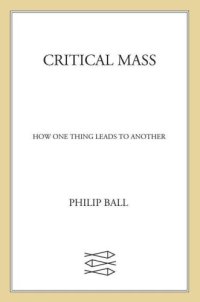 cover of the book Critical Mass: How One Thing Leads to Another