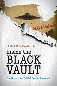 cover of the book Inside the Black Vault: The Government's UFO Secrets Revealed