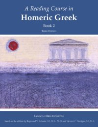 cover of the book A reading course in Homeric Greek. Book 2