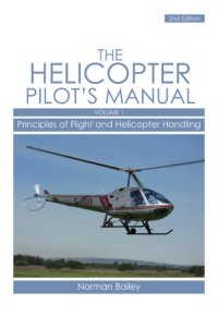 cover of the book Helicopter Pilot''s Manual Vol 1: Principles of Flight and Helicopter Handling