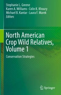 cover of the book North American Crop Wild Relatives, Volume 1: Conservation Strategies