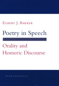 cover of the book Poetry in speech orality and Homeric discourse