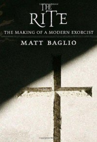 cover of the book The rite: the making of a modern exorcist