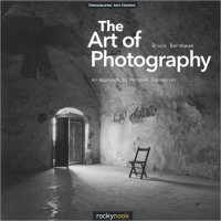 cover of the book The art of photography: an approach to personal expression