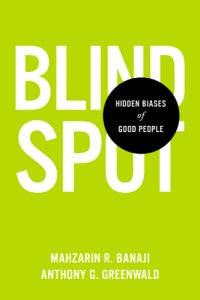 cover of the book Blindspot: hidden biases of good people