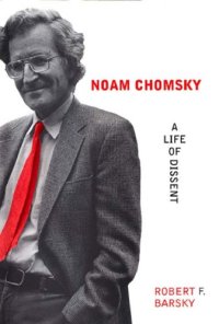 cover of the book Noam Chomsky: a Life of Dissent