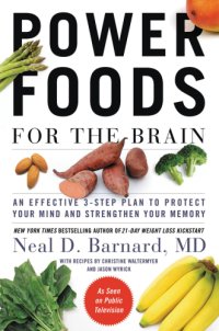 cover of the book Power Foods for the Brain: an Effective 3-step Plan to Protect Your Mind and Strengthen Your Memory