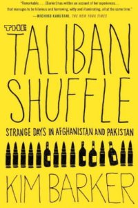 cover of the book The Taliban Shuffle: Strange Days in Afghanistan and Pakistan