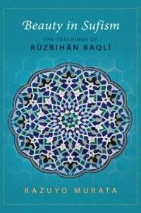 cover of the book Beauty in Sufism: the teachings of Rūzbihān Baqlī