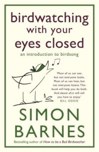 cover of the book Birdwatching With Your Eyes Closed: an introduction to birdsong