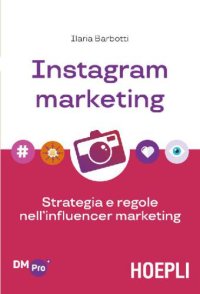 cover of the book Instagram marketing. Strategia e regole nell'influencer marketing