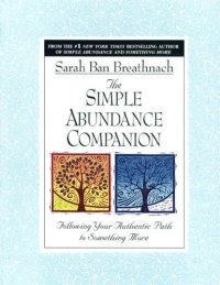 cover of the book The Simple Abundance Companion: Following Your Authentic Path to Something More