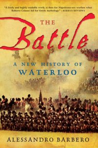 cover of the book The battle: a New History of Waterloo