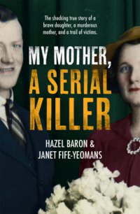 cover of the book My Mother, a Serial Killer