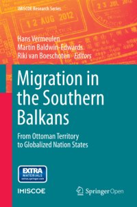 cover of the book Migration in the Southern Balkans: from Ottoman territory to globalized nation states