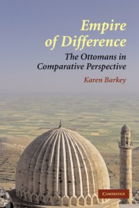 cover of the book Empire of difference the Ottomans in comparative perspective