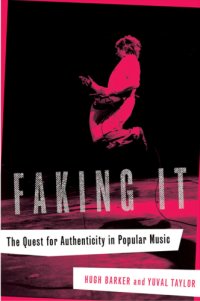 cover of the book Faking it the quest for authenticity in popular music