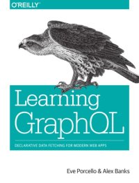 cover of the book Learning GraphQL: declarative data fetching for modern web apps