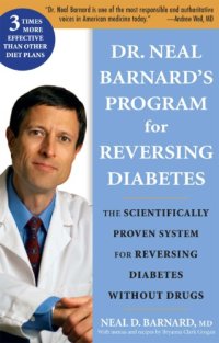 cover of the book Dr. Neal Barnard's program for reversing diabetes: the scientifically proven system for reversing diabetes without drugs