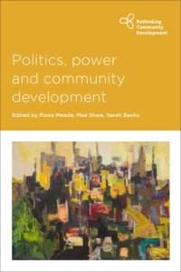 cover of the book Politics, power and community development