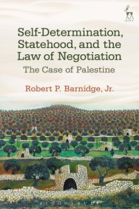 cover of the book Self-determination, statehood, and the law of negotiation: the case of Palestine