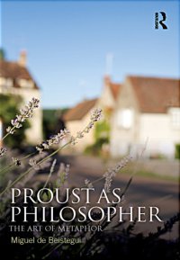 cover of the book Proust as philosopher: the art of metaphor