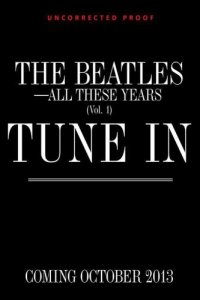 cover of the book The Beatles: all these years. Vol. 1, Tune in