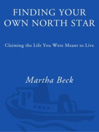 cover of the book Finding Your Own North Star: Claiming the Life You Were Meant to Live