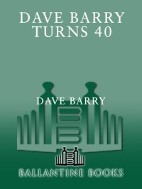 cover of the book Dave Barry turns 40