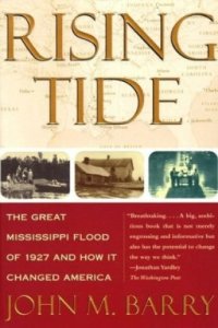 cover of the book Rising Tide: the Great Mississippi Flood of 1927 and How It Changed America