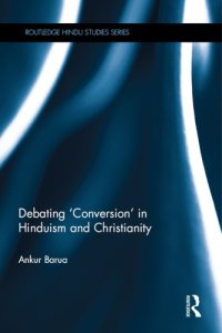 cover of the book Debating 'conversion' in Hinduism and Christianity