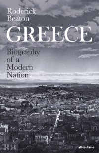 cover of the book Greece: biography of a modern nation