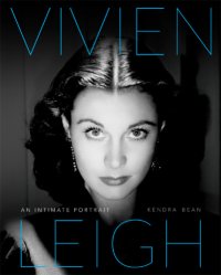 cover of the book Vivien Leigh: an intimate portrait