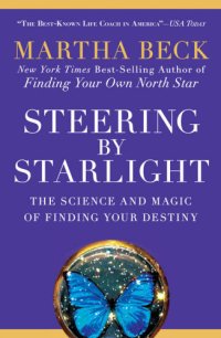 cover of the book Steering by starlight: find your right life, no matter what!