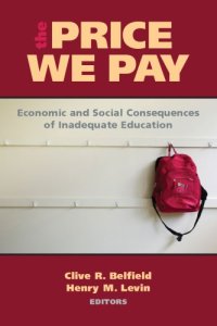 cover of the book The price we pay economic and social consequences of inadequate education