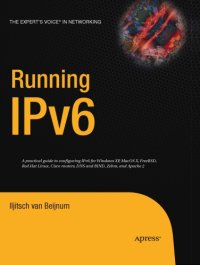 cover of the book Running IPV6: [a practical guide to configuring IPV6 for Windows XP, MacOS X, FreeBSD, Red Hat Linux, Cisco routers, DNS and BIND, Zebra and Apache 2]