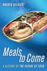 cover of the book Meals to come a history of the future of food