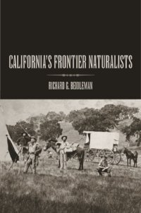 cover of the book California's frontier naturalists