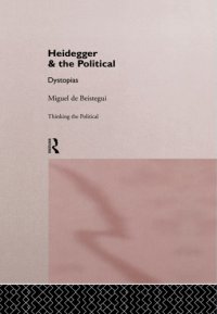 cover of the book Heidegger [and] the political: Dystopias