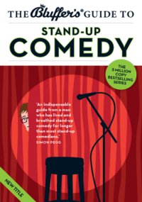 cover of the book The Bluffer's Guide to Stand-up Comedy