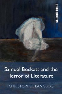 cover of the book Samuel Beckett and the Terror of Literature