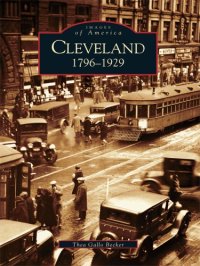 cover of the book Cleveland, 1796-1929