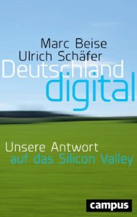 cover of the book Deutschland digital Unsere Antwort auf das Silicon Valley, plus E-book inside (ePub, mobi oder pdf)