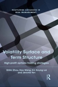 cover of the book Volatility Surface and Term Structure: High-profit Options Trading Strategies