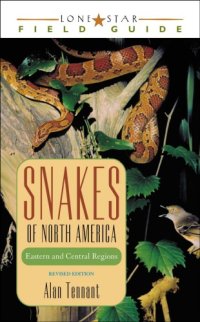 cover of the book Snakes of North America: eastern and central regions