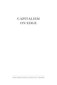 cover of the book Capitalism on Edge: How Fighting Precarity Can Achieve Radical Change Without Crisis or Utopia