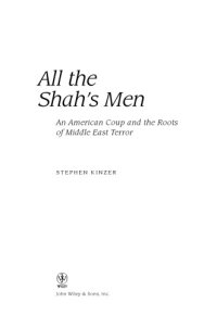 cover of the book All the Shah's men: the hidden story of the CIA's coup in Iran