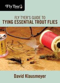 cover of the book Fly Tyer's Guide to Tying Essential Trout Flies